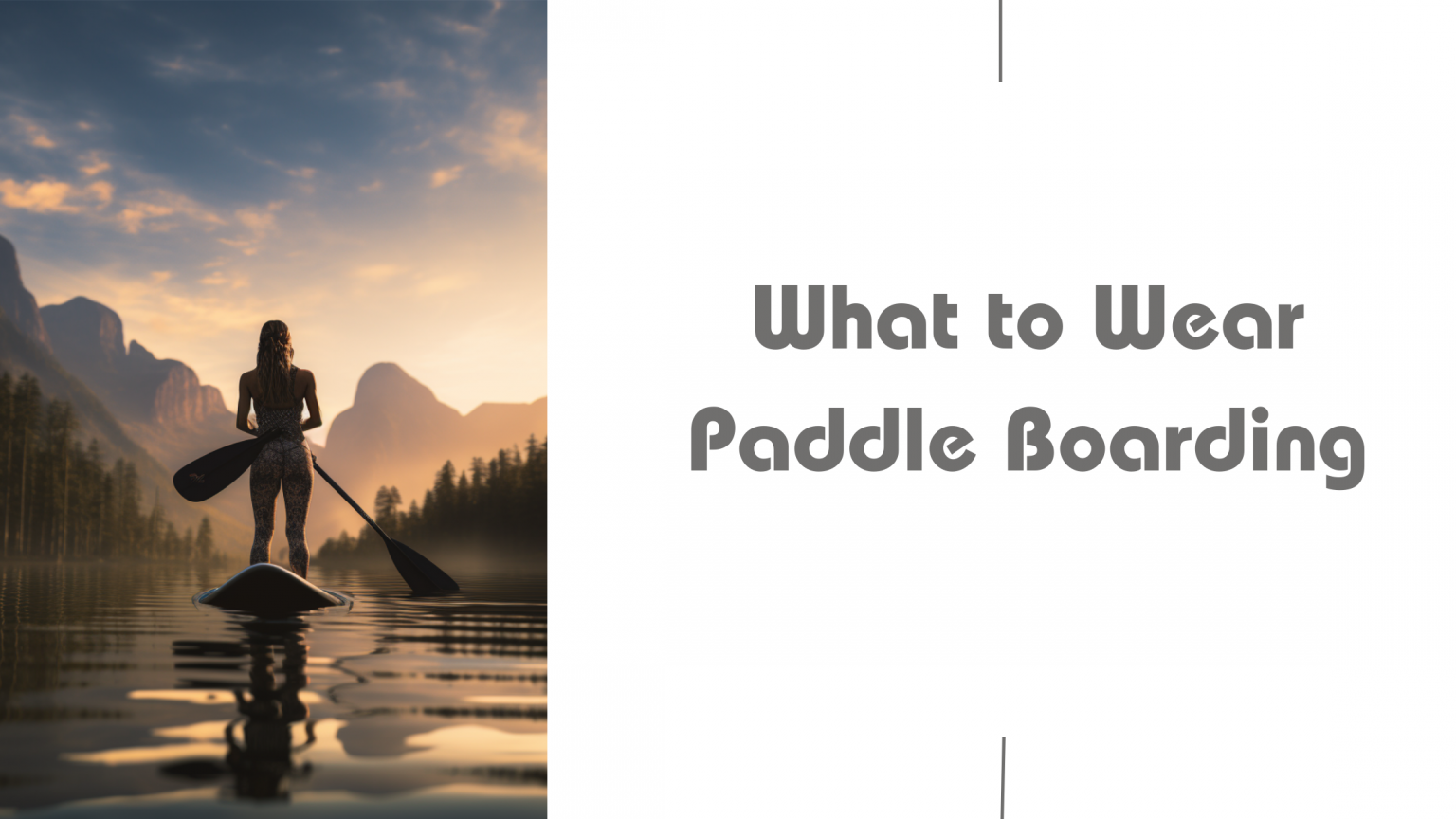 What to Wear Paddle Boarding (2024 Guide) WestfieldAVS